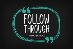 Follow Through Font: A Stylish Choice for Creative Projects