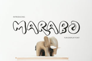 Marabo: A Font That Embodies Fun, Quirkiness, and Authenticity